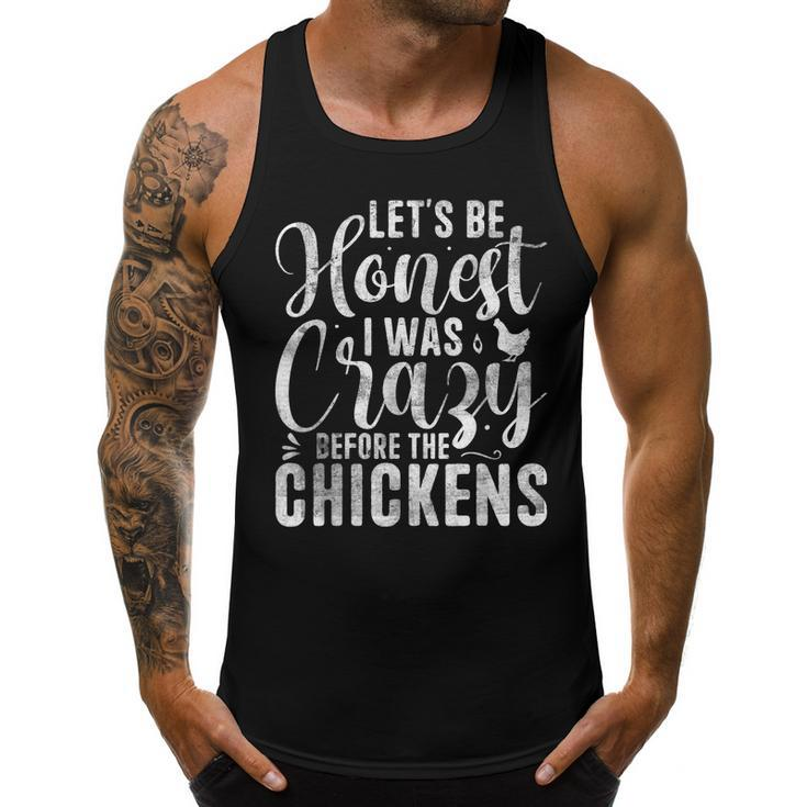 Crazy Chicken Lady  - Lets Be Honest I Was Crazy Before  Chicken Gifts Men Tank Top Graphic