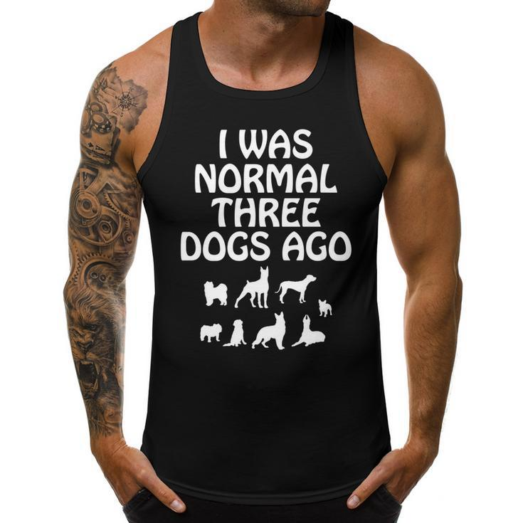 I Was Normal Three Dogs Ago Dog Owner Funny   Men Tank Top Graphic