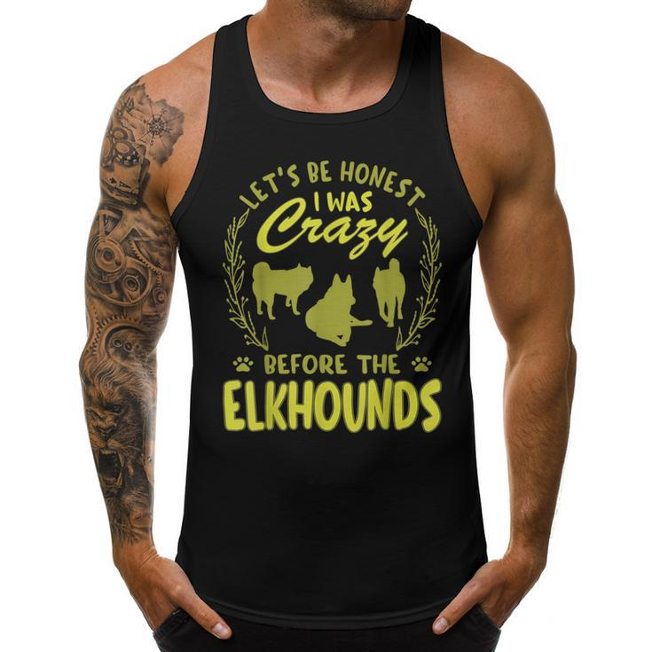 Lets Be Honest I Was Crazy Before Elkhounds  Men Tank Top Graphic