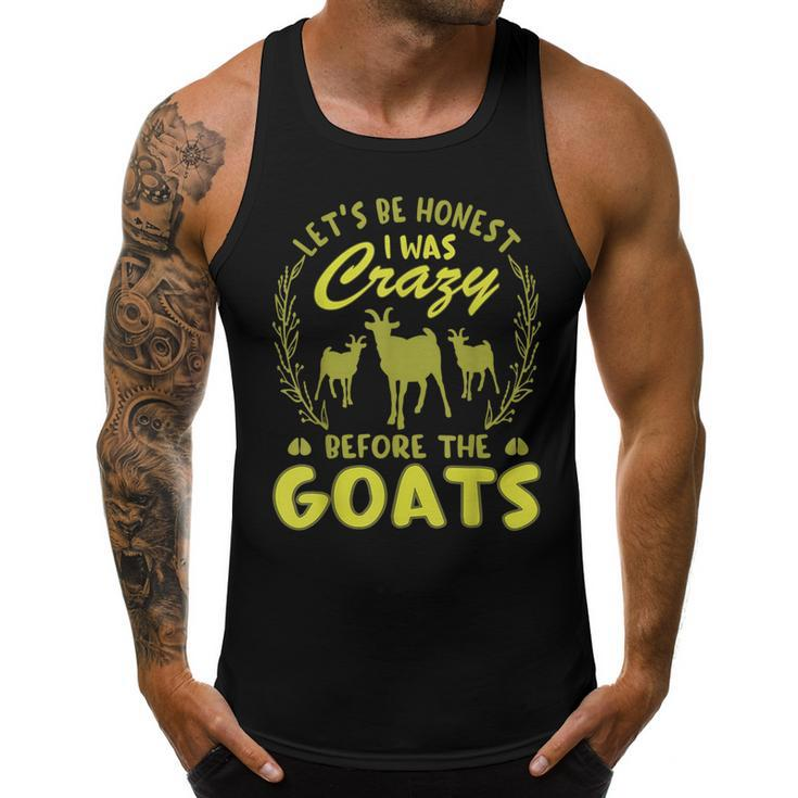 Lets Be Honest I Was Crazy Before Goats  Men Tank Top Graphic