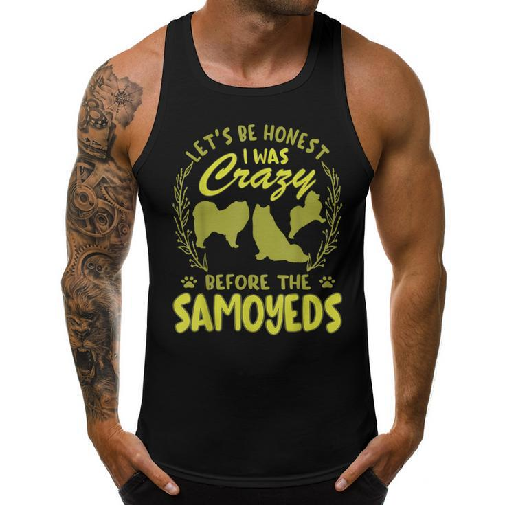 Lets Be Honest I Was Crazy Before Samoyeds  Men Tank Top Graphic