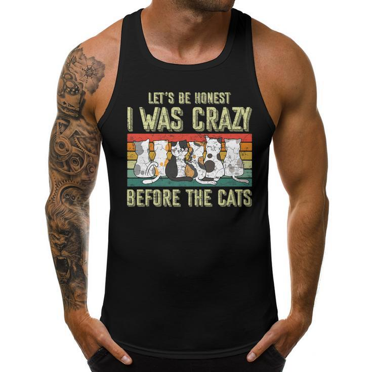 Lets Be Honest I Was Crazy Before The Cats Gift   Men Tank Top Graphic