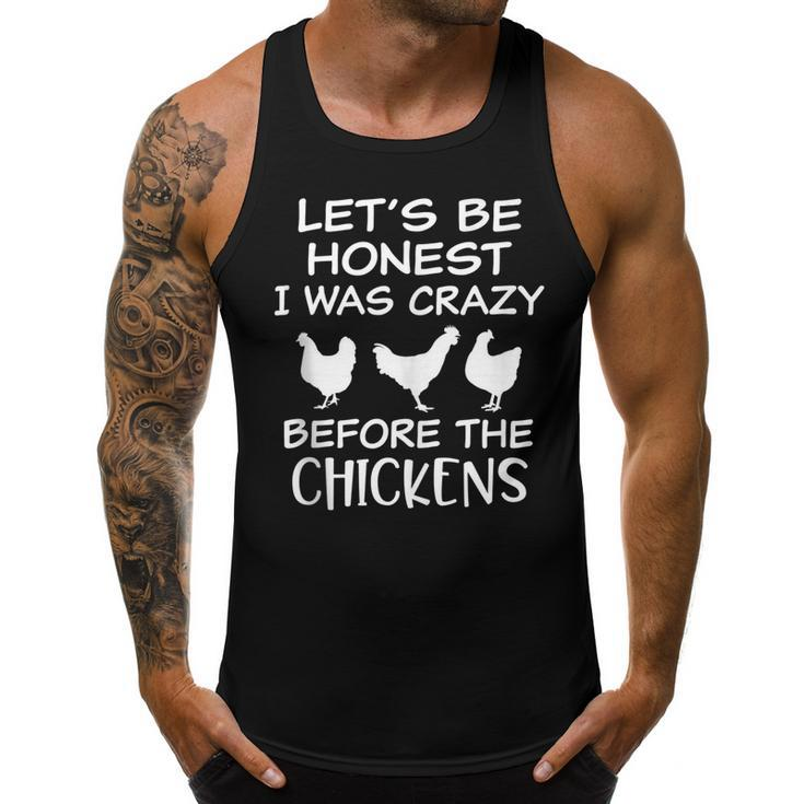 Lets Be Honest I Was Crazy Before The Chickens Funny Farm  Farm Funny Gifts Men Tank Top Graphic