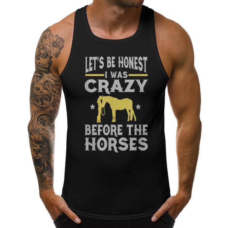 Lets Be Honest I Was Crazy Before The Horses  Gifts For Bird Lovers Funny Gifts Men Tank Top Graphic