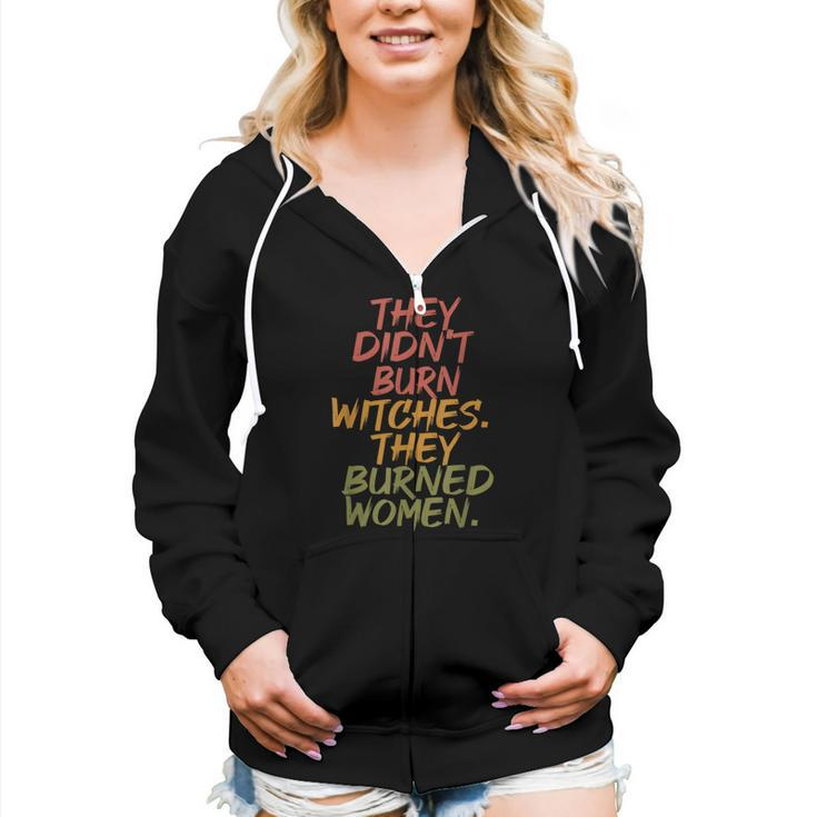 They Didn't Burn Witch They Burned Vintage Women Zip Hoodie