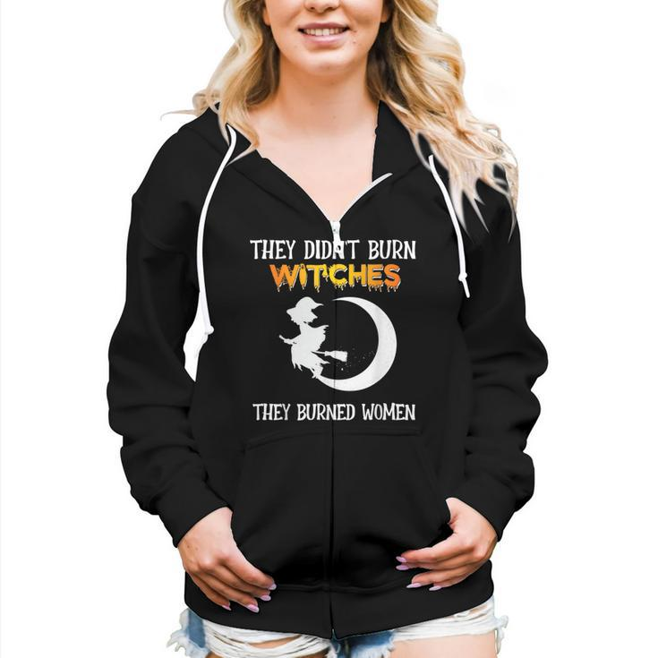 They Didn't Burn Witches They Burned Halloween Women Zip Hoodie