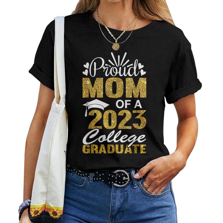 Proud Mom Of A 2023 College Graduate Fun Graduation Women T-shirt