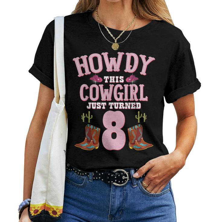 8Th Birthday Girls Cowgirl Howdy Western Themed Birthday Women T-shirt