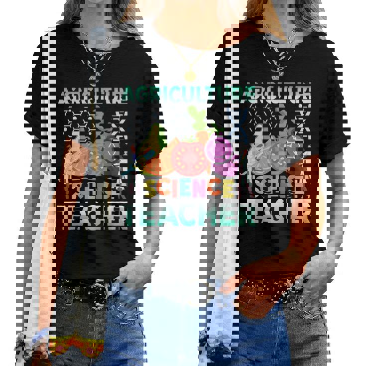 Agriculture Science Teacher Agronomy Farming Science Teacher Women T-shirt