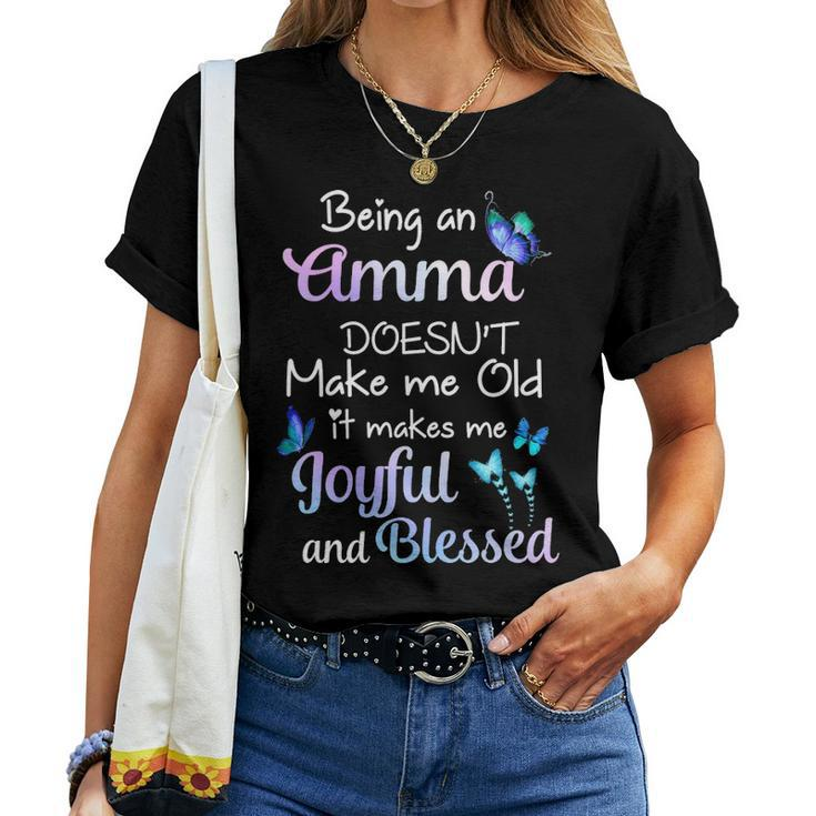Amma Grandma Gift Being An Amma Doesnt Make Me Old Women T-shirt