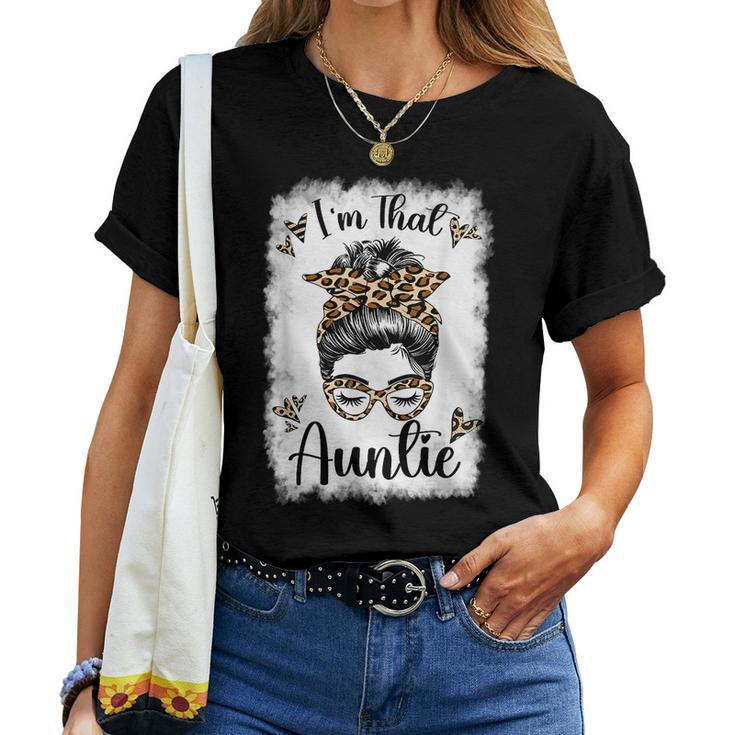 Auntie For Women Im That Auntie Messy Bun Aunt Women T-shirt