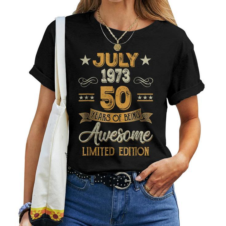 Awesome Since July 1973 50Th Birthday Gift 50 Years Old Women T-shirt