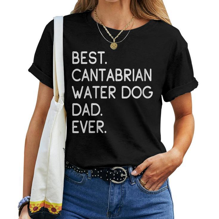 Best Cantabrian Water Dog Dad Ever Perro De Agua Cantábrico Women T-shirt