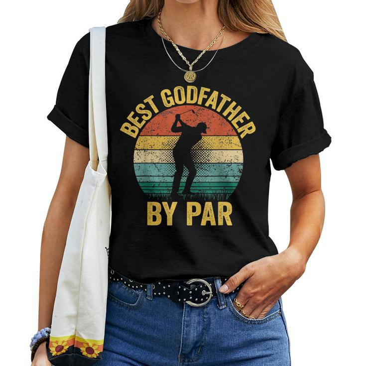 Best Godfather By Par Fathers Day Golf Grandpa Women T-shirt
