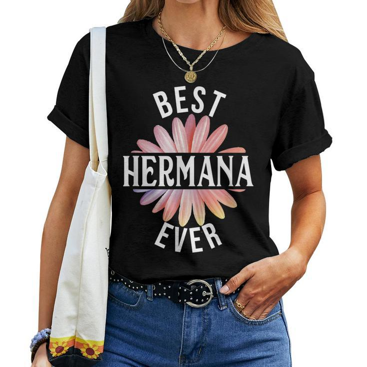 Best Hermana Ever Spanish Sister Daisy Flower Women T-shirt