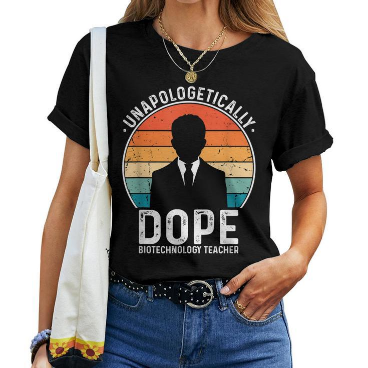 Biotechnology Teacher Unapologetically Dope Pride History Women T-shirt