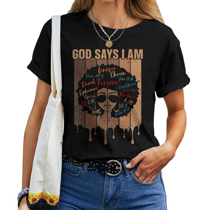 Black Girl God Says I Am Black Melanin History Month Pride Women T-shirt