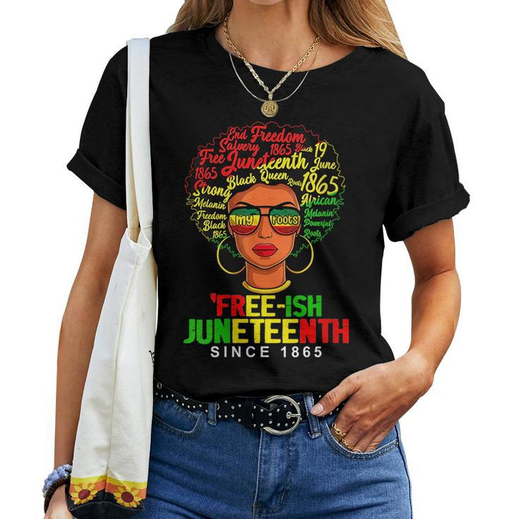 Black Women Afro Freeish Since 1865 Junenth Black History  Women T-shirt Crewneck Short Sleeve Graphic