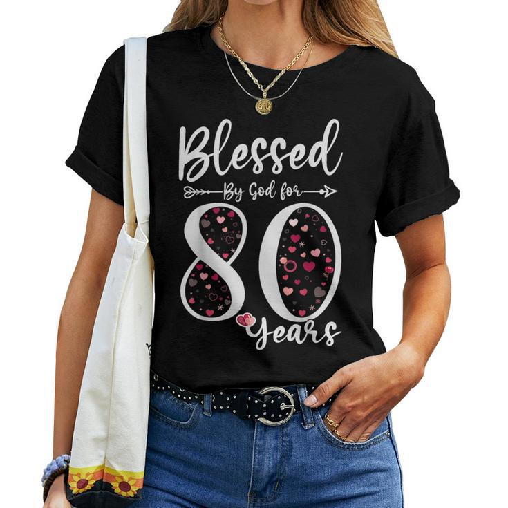 Blessed By God For 80 Years Old 80Th Birthday Women T-shirt