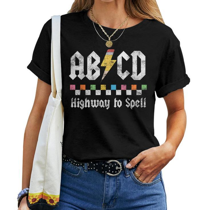 Boys Girls Teachers Back To School Abcd Highway To Spell Women T-shirt