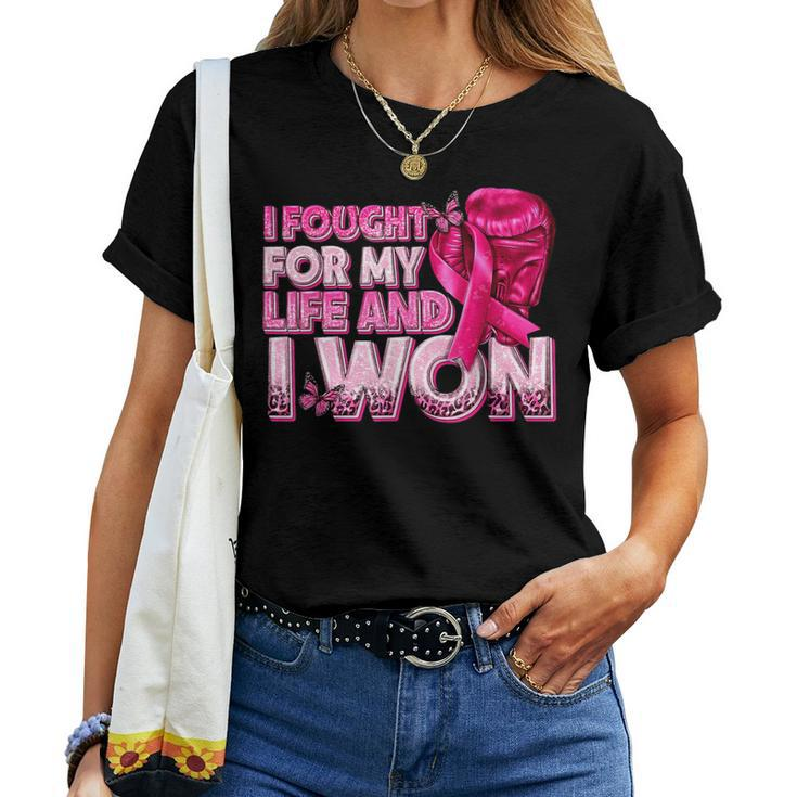 Breast Cancer Awareness I Fought For My Live And I Won Women T-shirt