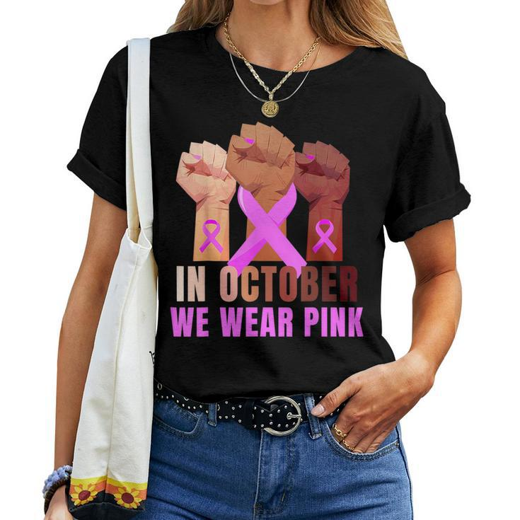 Breast Cancer Awareness Month Pink Fist Raise Fight Women T-shirt