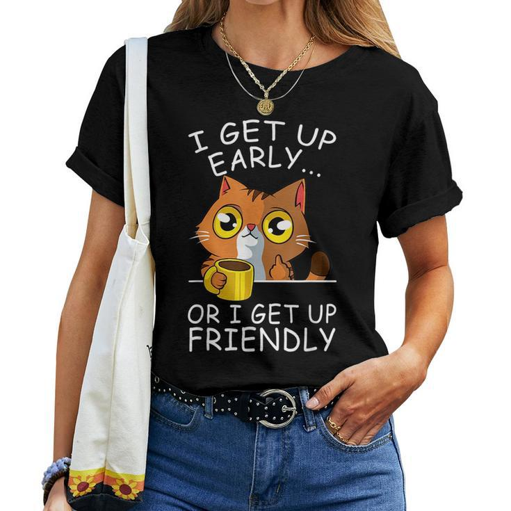 Get Up Cat Lover Funny Kitten Coffee Pet Owner Women T-shirt