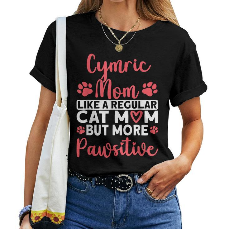 Cat Mom But More Pawsitive Cymric Cat Mom Women T-shirt