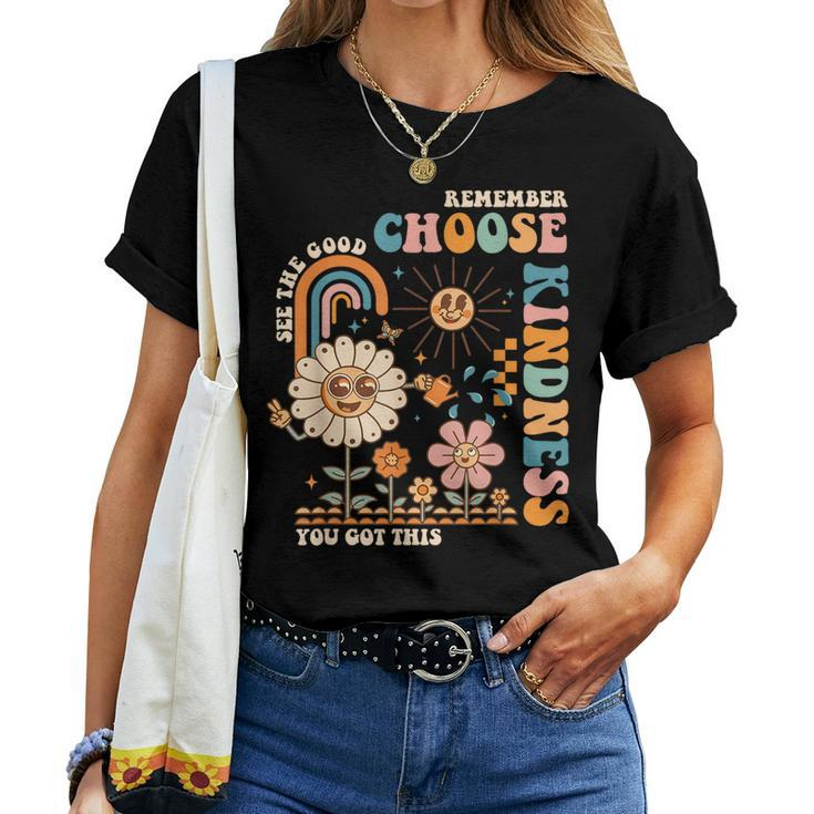 Choose Kindness You Got This Groovy Be Kind Inspirational Women T-shirt