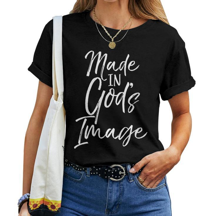 Christian Creation Quote Bible Verse Made In God's Image Women T-shirt
