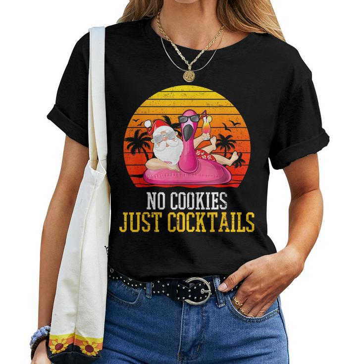 Christmas In July No Cookies Just Cocktails Summer Flamingo Cocktails Women T-shirt Crewneck