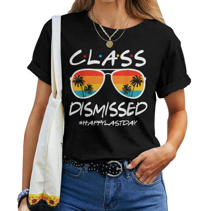 Class Dismissed Last Day Of Schools Out For Summer Teachers Women T-shirt