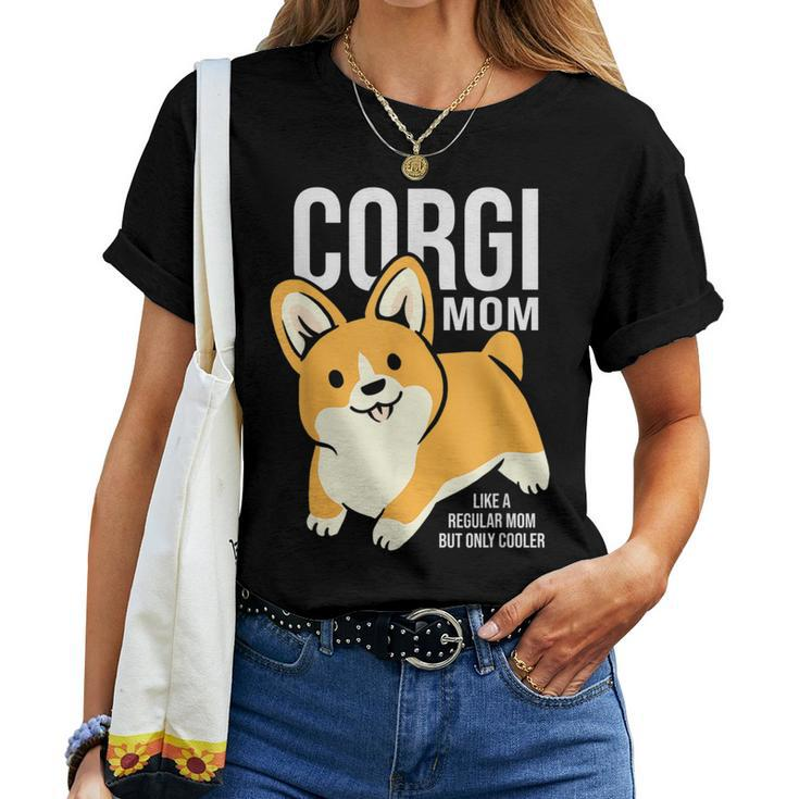 Corgi Mom Cute And Cool Women T-shirt