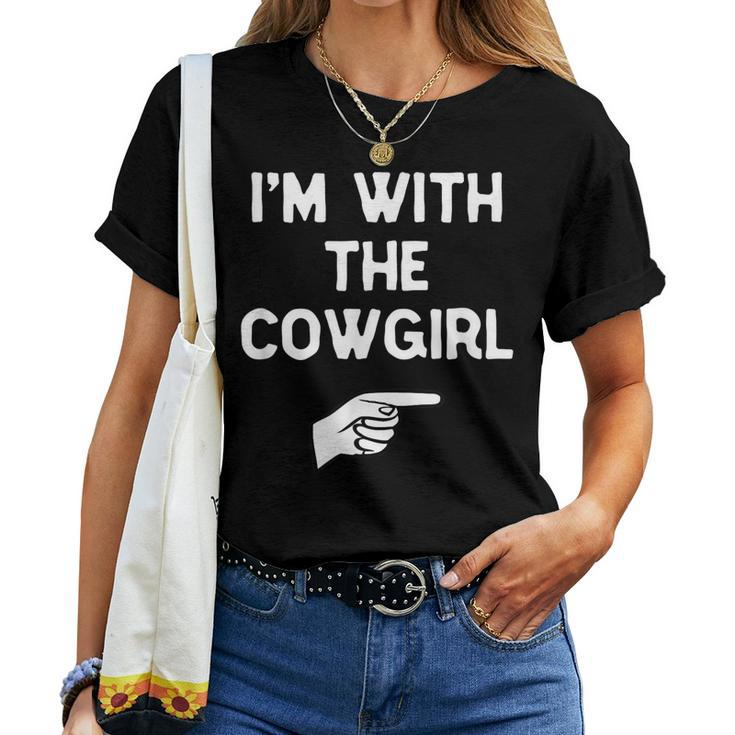 Im With The Cowgirl Costume Halloween Matching Women T-shirt