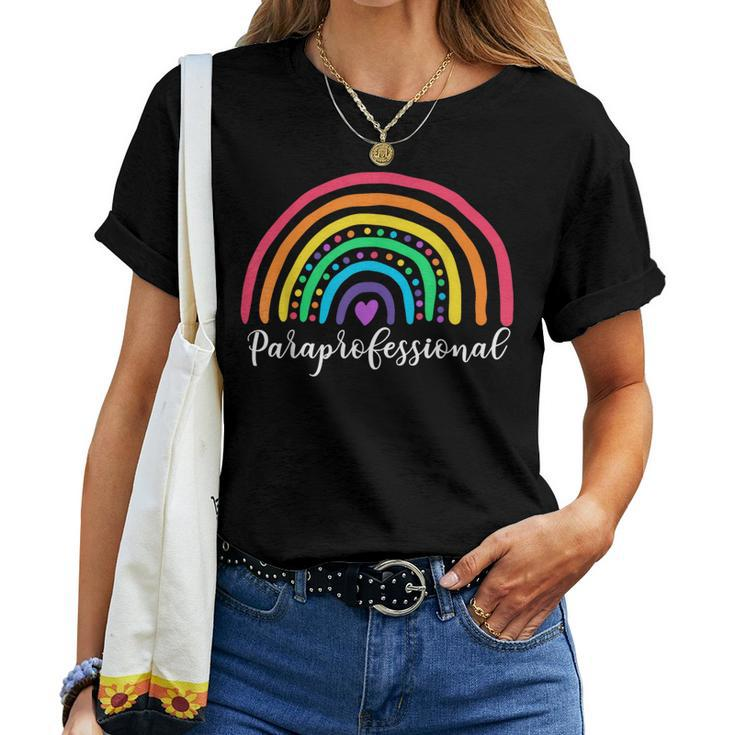 Cute Rainbow Paraprofessional Teacher Back To School Women T-shirt