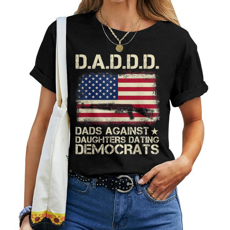 Daddd Dads Against Daughter Dating Democrats Fathers D Women T-shirt