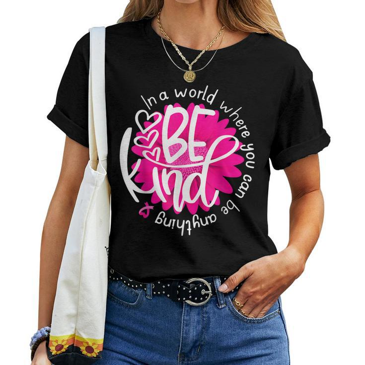 Daisy Flower Be Kind Breast Cancer Awareness Kindness Women T-shirt