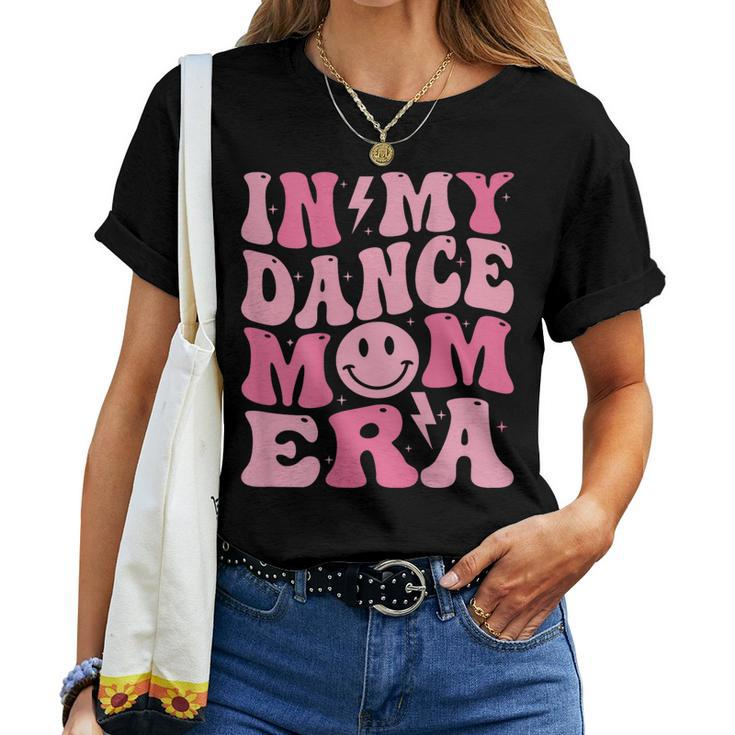 In My Dance Mom Era On Back Women T-shirt