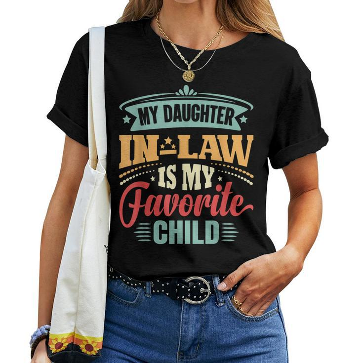 My Daughter-In-Law Is My Favorite Child Fathers Day In Law Women T-shirt