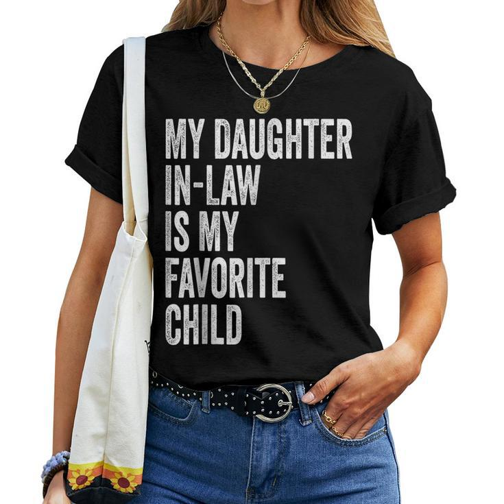 My Daughter In Law Is My Favorite Child From Momin Law Women T-shirt