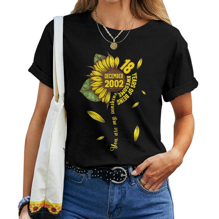 December Girls 2002 Sunflower 18 Years Old Made In 2002 Women T-shirt