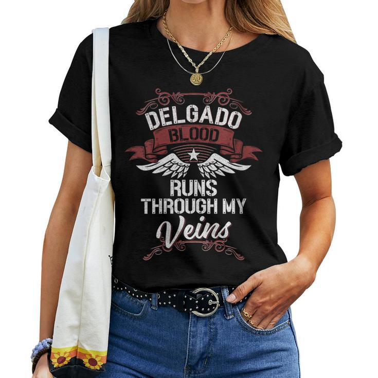 Delgado Blood Runs Through My Veins Last Name Family Women T-shirt