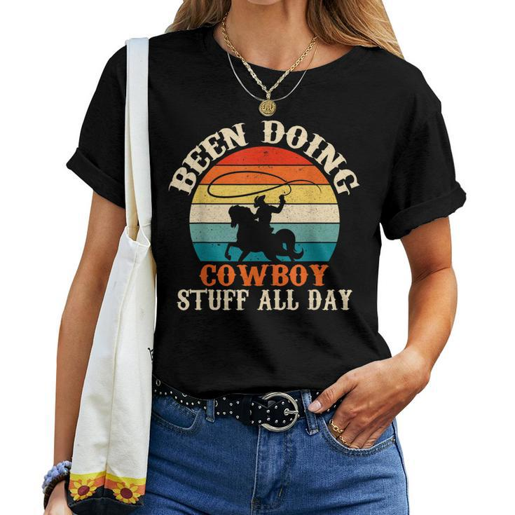 Been Doing Cowboy Stuff All Day Cowgirl Country Western Farm Women T-shirt