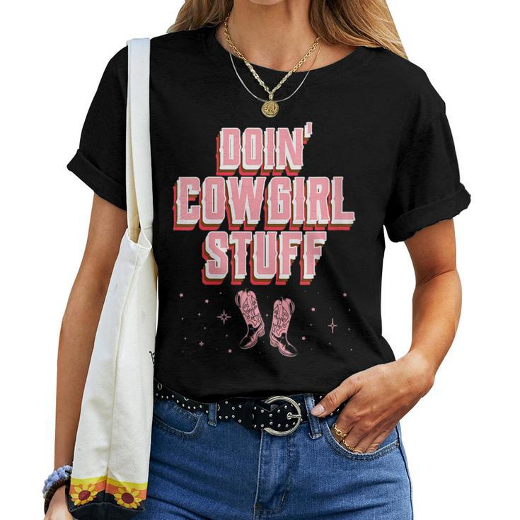Doing Cowgirl Stuff Pink Boots Womens Girls Cow Girl Women T-shirt