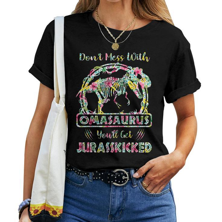 Dont Mess With Omasaurus Youll Get Jurasskicked Women T-shirt