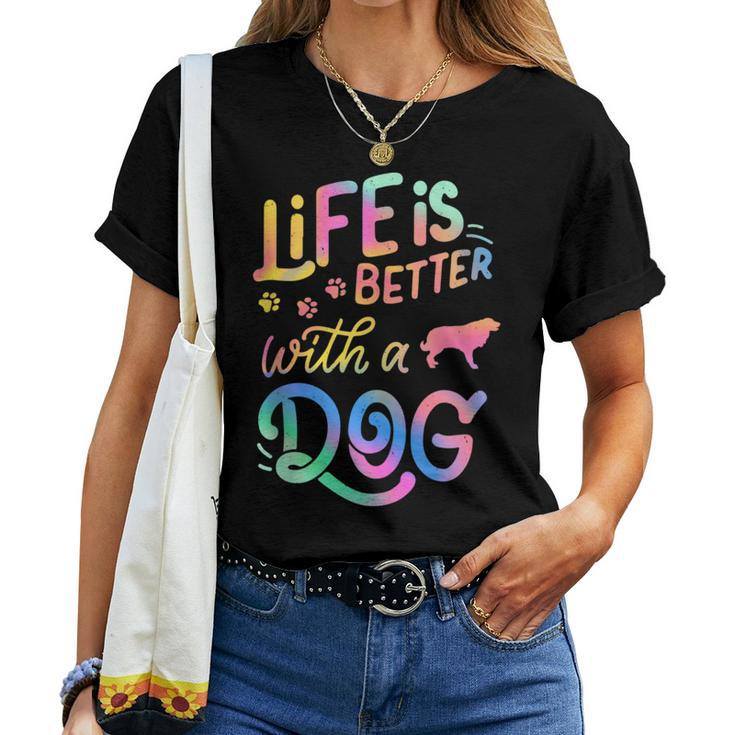 Estrela Mountain Dog Life Is Better With My Dog Mom Dad Women T-shirt