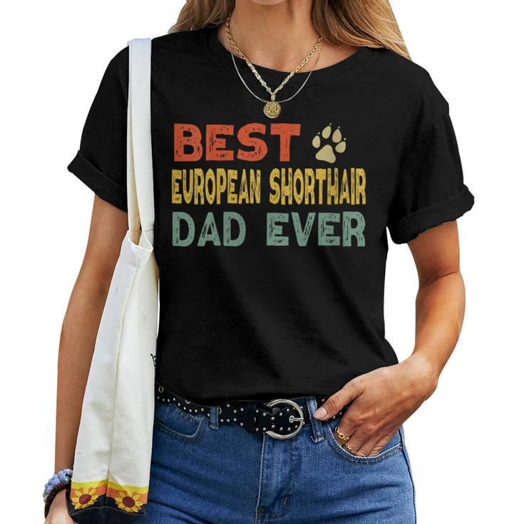 European Shorthair Cat Dad Owner Breeder Lover Kitten Women T-shirt