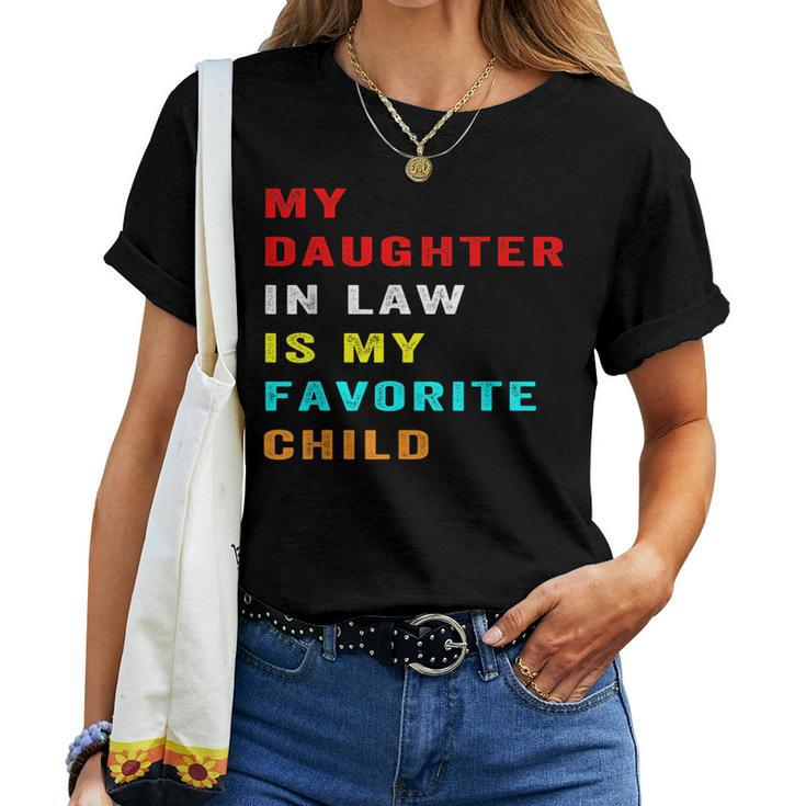 Favorite Child My Daughter-In-Law Family Humor Women T-shirt