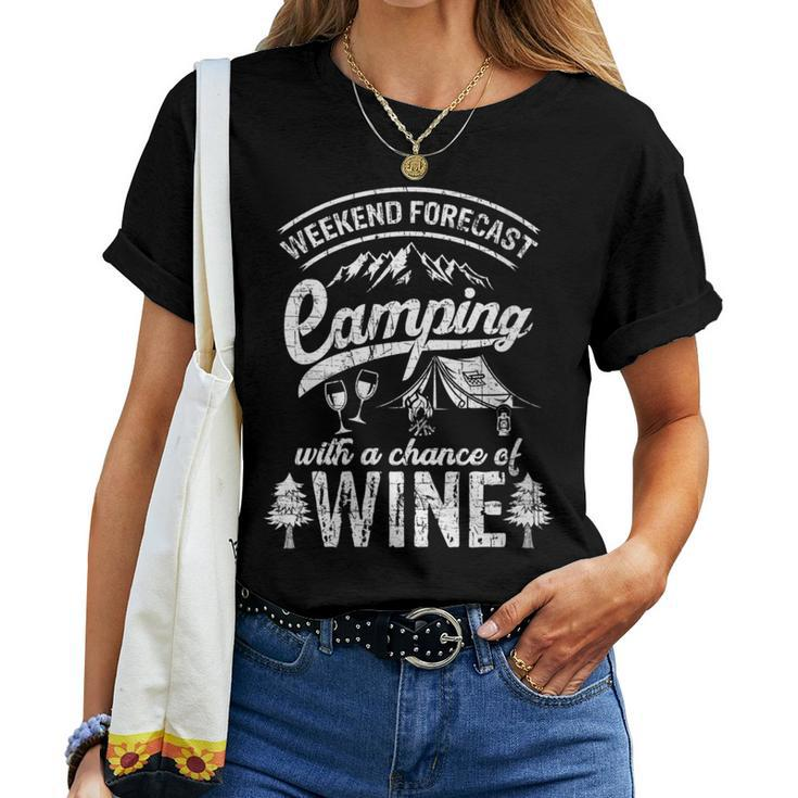 Weekend Forecast Camping With Chance Of Wine Camping Women T-shirt