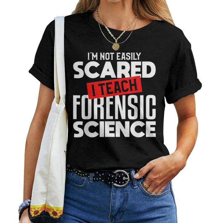 Forensic Science Teacher Teaching For Instructor Women T-shirt